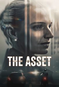 The Asset (2025) Season 1 (Complete) | TV Series