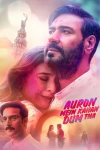 Read more about the article Auron Mein Kahan Dum Tha (2024) – Indian