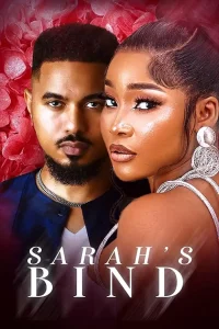 Read more about the article Sarah’s Bind (2023) – Nollywood Movie