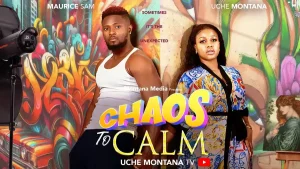 Read more about the article Chaos To Calm (2025) – Nollywood Movie