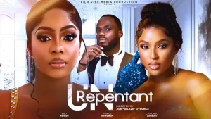 Read more about the article Unrepentant (2024) – Nollywood Movie