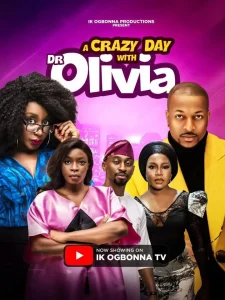 Read more about the article A Crazy Day With Dr Olivia (2025) – Nollywood Movie