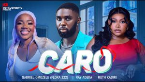 Read more about the article Caro (2024) – Nollywood Movie