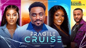 Read more about the article Fragile Cruise (2024) – Nollywood Movie