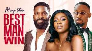 Read more about the article May The Best Man Win (2024) – Nollywood Movie