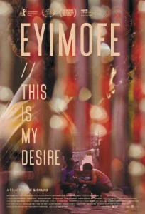 Read more about the article Eyimofe (This Is My Desire) (2021) – Nollywood Movie