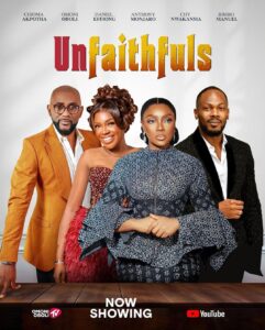 Read more about the article Unfaithfuls (2024) – Nollywood Movie