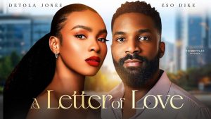 Read more about the article A Letter of Love (2024) – Nollywood Movie