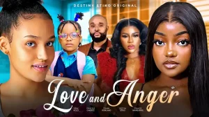 Read more about the article Love And Anger (2025) – Nollywood Movie