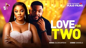 Read more about the article Love For Two (2025) – Nollywood Movie