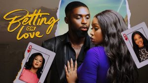 Read more about the article Betting On Love (2024) – Nollywood Movie