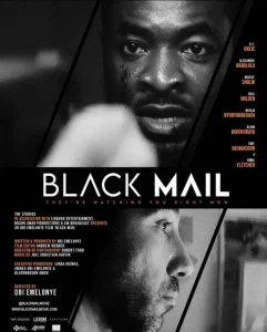 Read more about the article Black Mail (2022) – Nollywood Movie