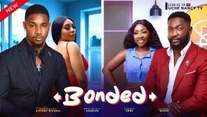 Read more about the article Bonded (2024) – Nollywood Movie