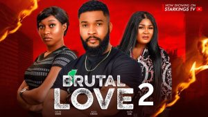 Read more about the article Brutal Love (2024) – Nollywood Movie