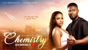 Read more about the article Chemistry (2024) – Nollywood Movie