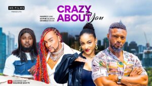 Read more about the article Crazy About You (2024) – Nollywood Movie