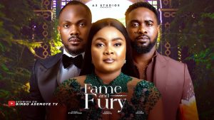 Read more about the article Fame and Fury (2024) – Nollywood Movie