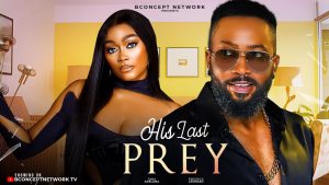 Read more about the article His Last Prey (2024) – Nollywood Movie