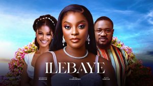 Read more about the article Ilebaye (2024) – Nollywood Movie