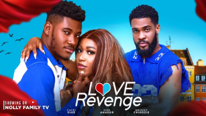 Read more about the article Love Revenge (2024) – Nollywood Movie