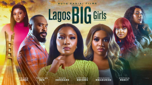 Read more about the article Lagos Big Girls (2024) – Nollywood Movie (Ruth Kadiri)