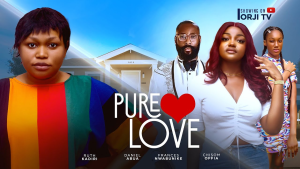 Read more about the article Pure Love (2024) – Nollywood Movie