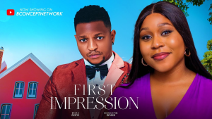 Read more about the article First Impression (2024) -Nollywood Movie