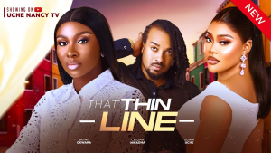 Read more about the article That Thin Line (2024) – Nollywood Movie