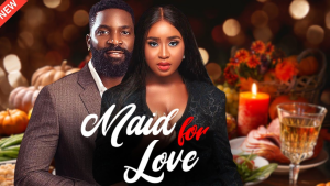 Read more about the article Maid For Love (2024) – Nollywood Movie