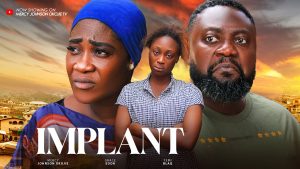 Read more about the article Implant (2024) – Nollywood Movie