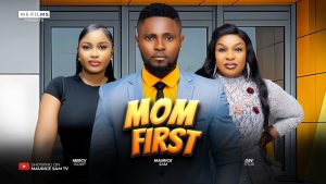 Read more about the article Mom First (2024) – Nollywood Movie