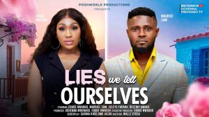 Read more about the article Lies We Tell Ourselves (2024) – Nollywood Movie