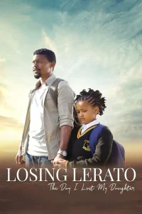 Read more about the article Losing Lerato (2019) – SA Movie