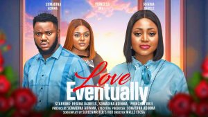 Read more about the article Love Eventually (2024) – Nollywood Movie