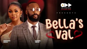 Read more about the article Bella’s Val (2025) – Nollywood Movie