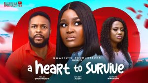 Read more about the article A Heart to Survive (2024) – Nollywood Movie