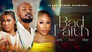 Read more about the article Bad Faith (2025) – Nollywood Movie