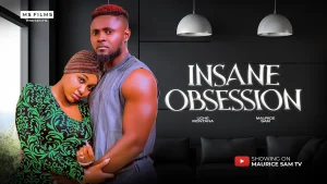 Read more about the article Insane Obsession (2025) – Nollywood Movie