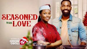 Read more about the article Seasoned With Love (2024) – Nollywood Movie