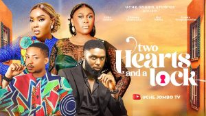 Read more about the article Two Hearts and a Lock (2025) – Nollywood Movie