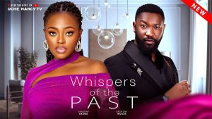 Read more about the article Whispers of the Past (2025) – Nollywood Movie