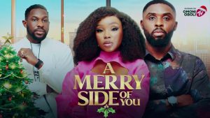 Read more about the article Merry Side of You (2024) – Nollywood Movie