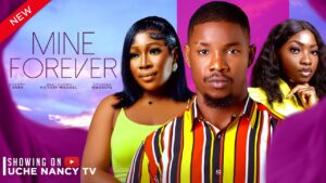 Read more about the article Mine Forever (2024) – Nollywood Movie