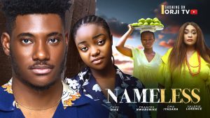 Read more about the article Nameless (2024) – Nollywood Movie