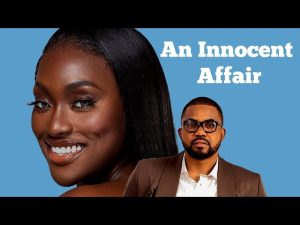 Read more about the article An Innocent Affair (2025) – Nollywood Movie