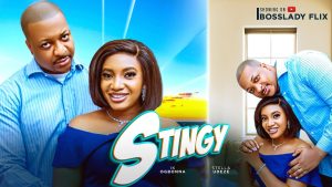 Read more about the article Stingy (2024) – Nollywood Movie