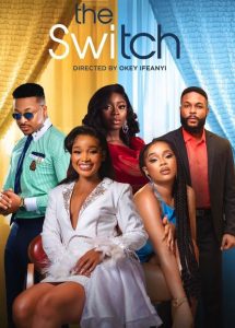 Read more about the article The Switch (2023) – Nollywood Movie