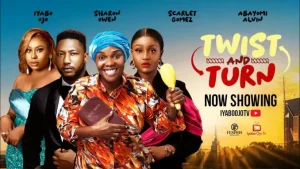 Read more about the article Twist And Turn (2024) – Nollywood Movie