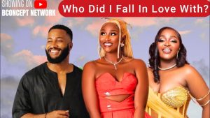 Read more about the article Who Did I Fall In Love With? (2024) – Nollywood Movie