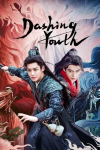 Read more about the article Dashing Youth Season 1 (Complete) | Chinese Drama